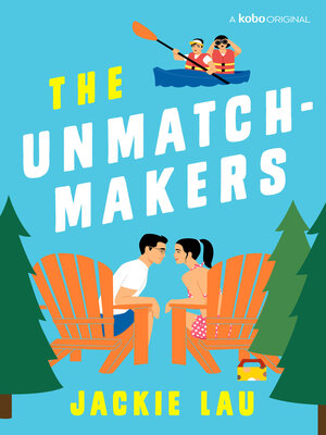 cover image of The Unmatchmakers
